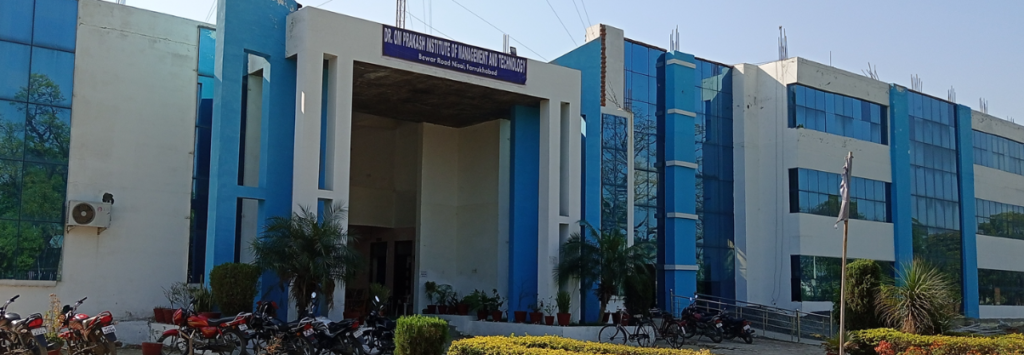 Dr Om Prakash Institute of Management and Technology Dr Om Prakash Institute of Management and Technology Campus
