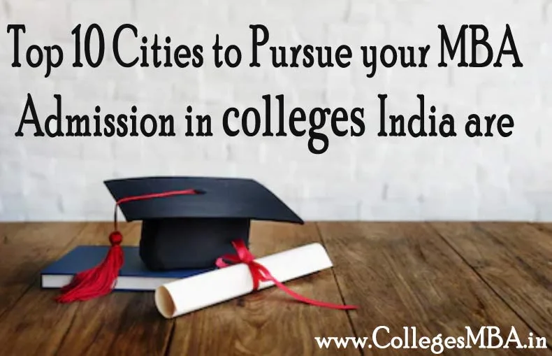 Top 10 Cities MBA Admission